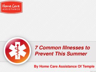 7 common illnesses to prevent this summer