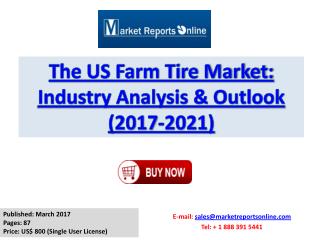 US Farm Tire Industry Research Report 2017-2021