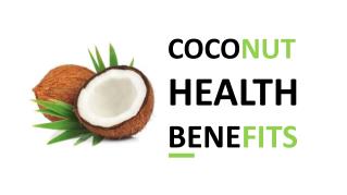 COCONUT HEALTH BENEFITS