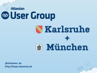 Atlassian User Group Karlsruhe München