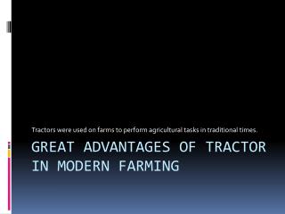 Great advantages of tractor in modern farming