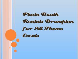 Photo Booth Rentals Brampton For All Theme Events
