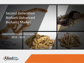 Second Generation Biofuels Market is Expected to Reach $23.9 Billion, Global, by 2020