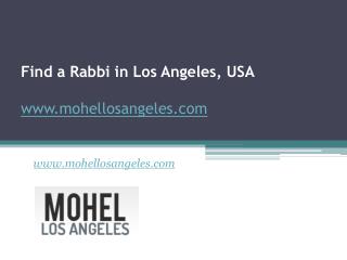 Find a Rabbi in Los Angeles, USA - www.mohellosangeles.com