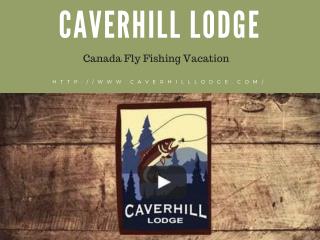 Canada Fly Fishing Vacation