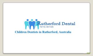 Rutherfrod dental- Specialized children dentists in Australia