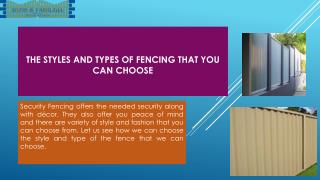 The styles and types of fencing that you can choose