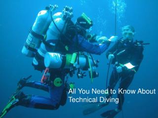 All You Need to Know About Technical Diving