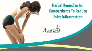 Herbal Remedies For Osteoarthritis To Reduce Joint Inflammation
