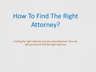 How to Find the Right Attorney?