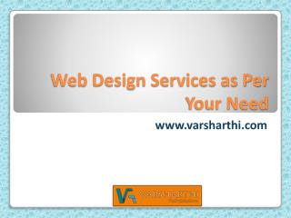 Web Design Services as Per Your Need