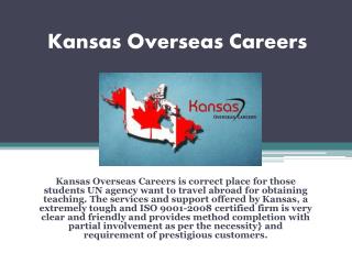 @Kansas Overseas Careers Reviews@ is an expert business enterprise