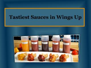 Tastiest Sauces in Wings Up