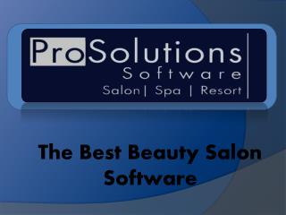 The Best Beauty Salon Software by Pro Solutions Software