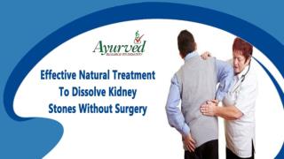 Effective Natural Treatment To Dissolve Kidney Stones Without Surgery