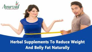 Herbal Supplements To Reduce Weight And Belly Fat Naturally
