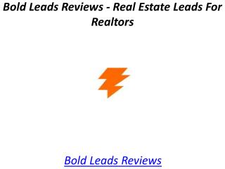 Bold Leads Reviews - Real Estate Leads For Realtors