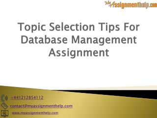 Topic Selection Tips For Database Management Assignment
