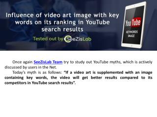 Influence of video art image with key words on its ranking in YouTube search results - SeeZisMedia