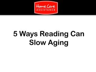 5 Ways Reading Can Slow Aging