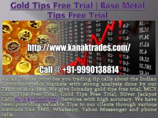 Gold Tips Free Trial | Base Metal Tips Free Trial