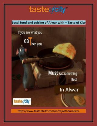 Local food and cuisine of Alwar with – Taste of City