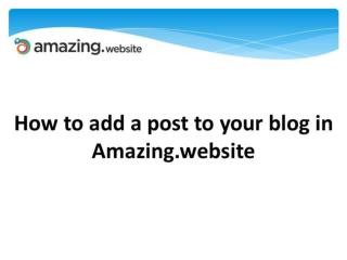 How to add a post to your blog in amazing website