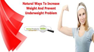 Natural Ways To Increase Weight And Prevent Underweight Problem