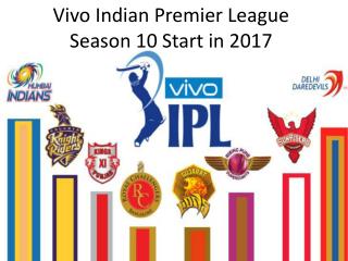 Vivo Indian Premier League Season 10 Start in 2017