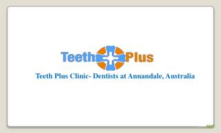 Annandale Dentists - Teeth Plus Clinic