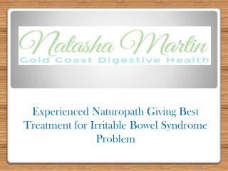 Experienced Naturopath Giving Best Treatment for Irritable Bowel Syndrome Problem