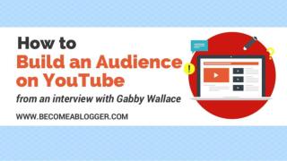 How to build an Audience on YouTube