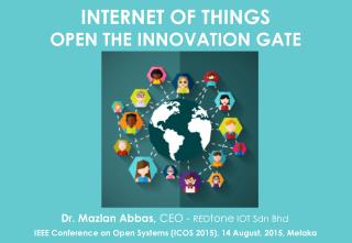 Internet of Things - Open the Innovation Gate