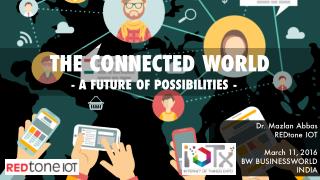 The Connected World - A Future of Possibilities