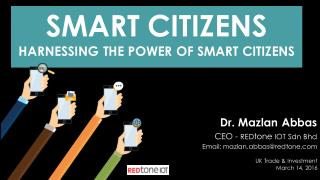 Smart Citizens - Harnessing the Power of Smart Citizens