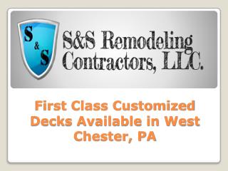 First Class Customized Decks Available in West Chester PA