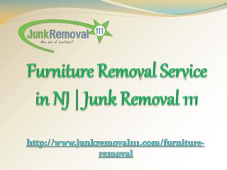 Furniture Removal Service in NJ | Junk Removal 111