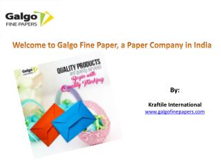 Welcome to Galgo Fine Paper, a Paper Company in India