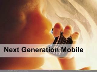 Next Generation Mobile