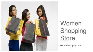 Women Shopping Store - ShoppyZip