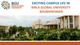 Exciting Campus Life in Birla Global University Bhubaneswar