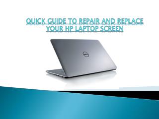Quick Guide to Repair and Replace Your HP Laptop Screen