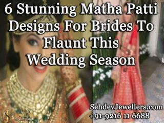 6 stunning matha patti designs for brides to flaunt this wedding season