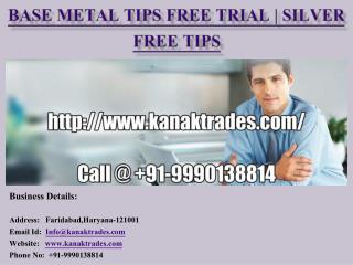 Base Metal Tips Free Trial | Silver Free Tips