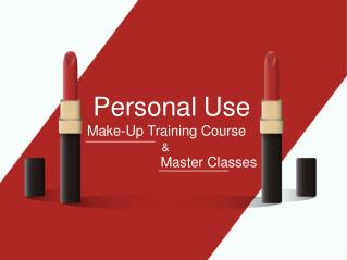 Personal Use Make-Up Course and Master Classes