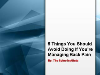 5 Things You Should Avoid Doing If You’re Managing Back Pain