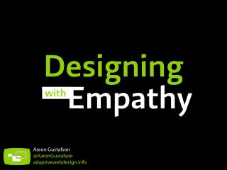 Designing with Empathy [From the Front 2013]