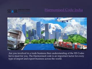 Importance Of Harmonised Code India For International Trade