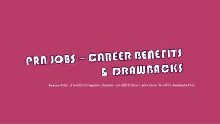 PRN JOBS – Career Benefits & drawbacks