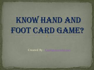 Know Hand And Foot Card Game Rules